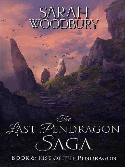 Title details for Rise of the Pendragon by Sarah Woodbury - Available